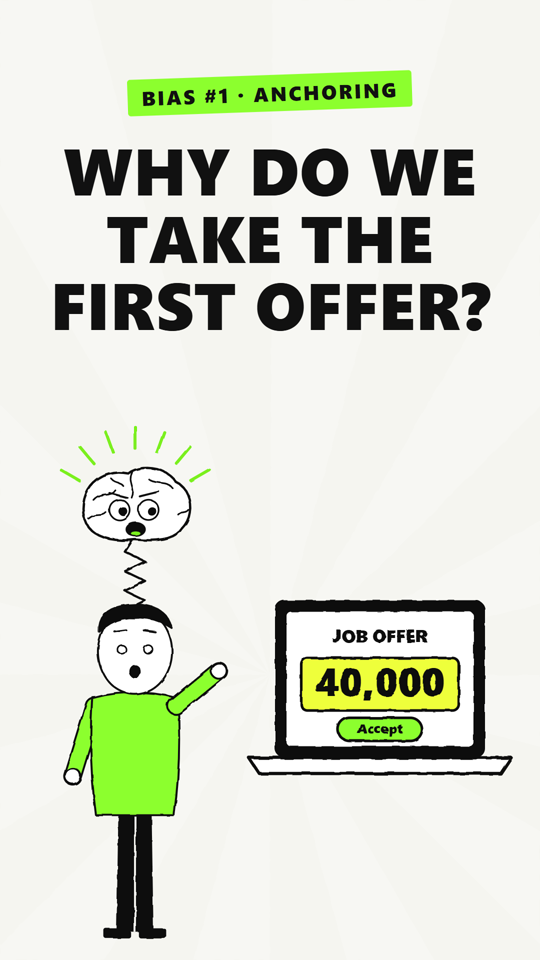 Bias #1: Anchoring cover, Why do we take the first offer?